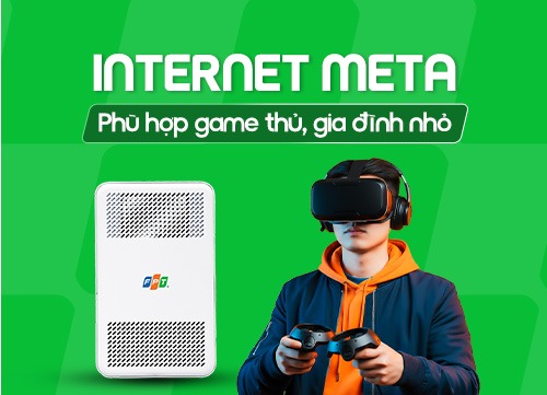 Internet Meta FPT 1 Gbps cho game thủ